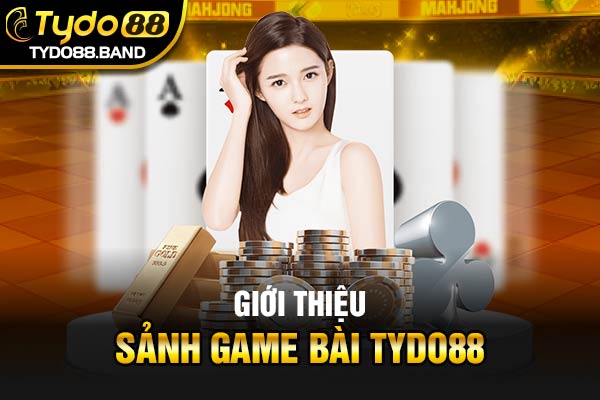 Giới thiệu sảnh game bài TYDO88