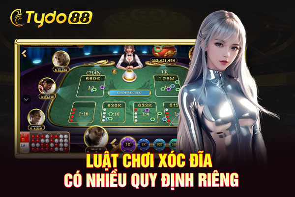 Luật chơi Xóc Đĩa có nhiều quy định riêng