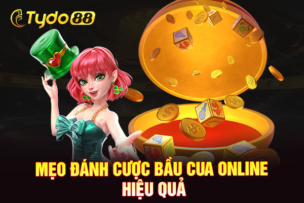 Mẹo đánh cược bầu cua online hiệu quả