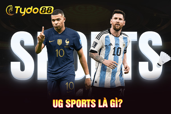 UG Sports là gì?