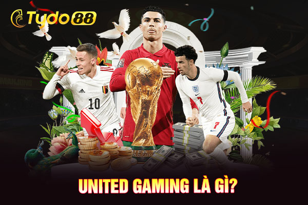 United Gaming là gì?